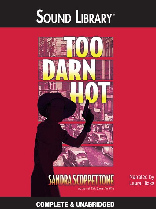 Title details for Too Darn Hot by Sandra Scoppettone - Available